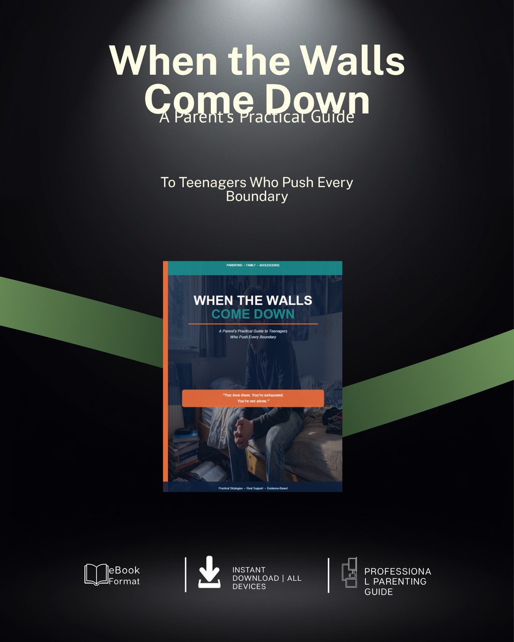 When the Walls Come Down — A Parent's Guide to Teenagers Who Push Every Boundary Instant download